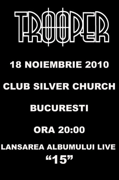 Concert Trooper - aniversare 15 ani si lansare de album