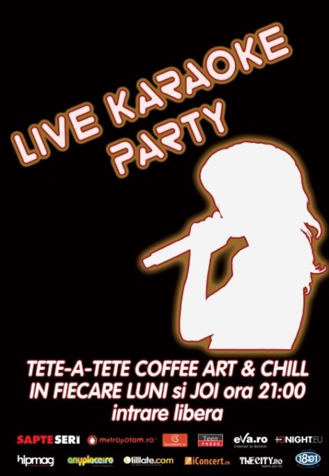 Live Karaoke Party in fiecare luni si joi @ Tete-a-Tete