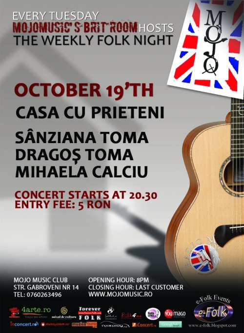 Casa cu prieteni + Seara debutantilor in Club MoJo Brit Room