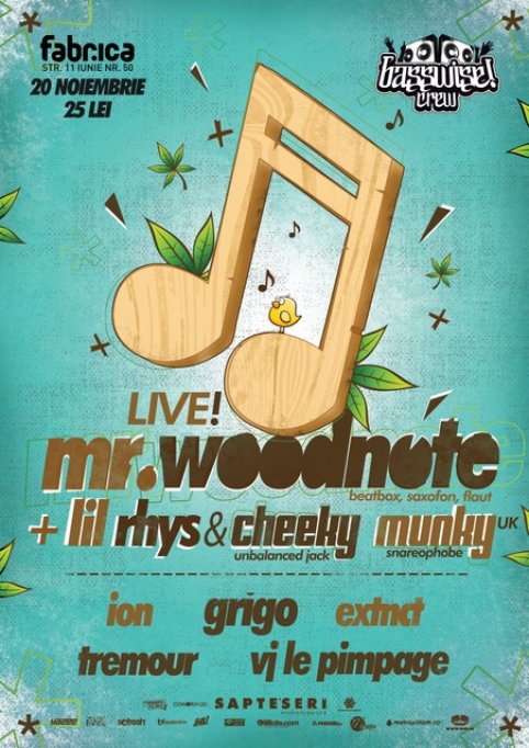 Mr. Woodnote + Lil Rhys & Cheeky Munky @ Fabrica