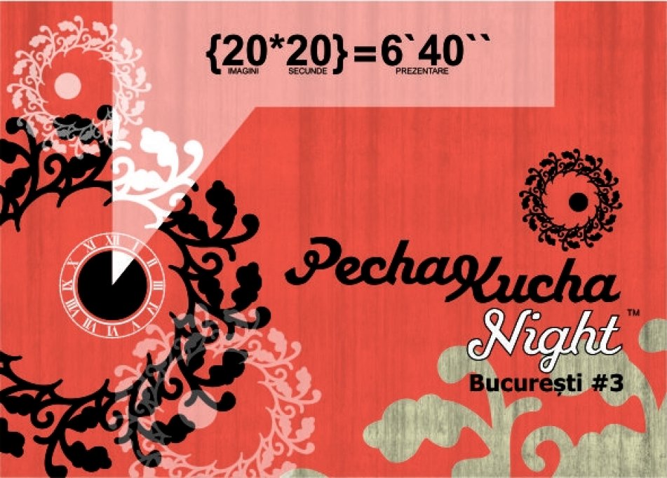 Pecha Kucha Night Bucuresti #3