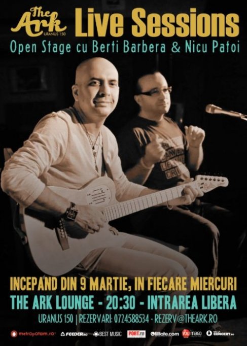The Ark Live Sessions - Open stage cu Berti Barbera & Nicu Patoi