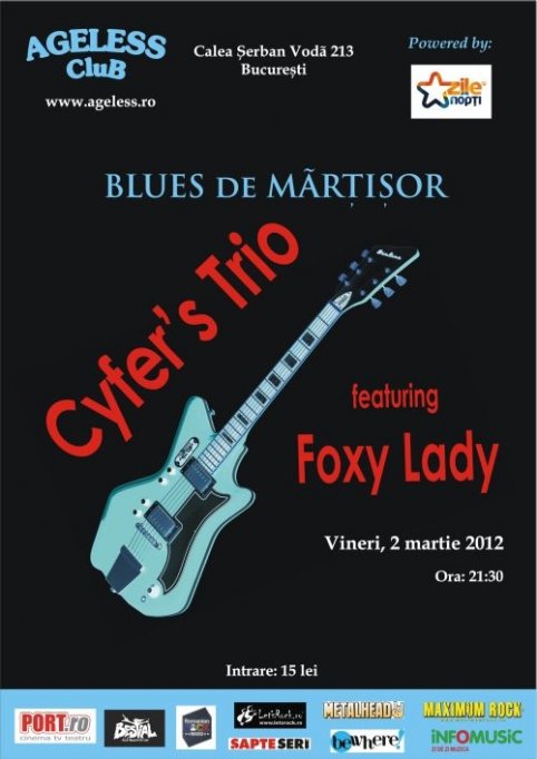 Blues de Martisor: Cyfer\'s Trio si Foxy Lady