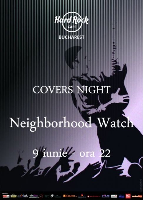 Covers Night cu Neighborhood Watch @ Hard Rock Cafe