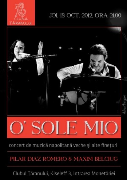 Concert Pilar Diaz Romero si Maxim Belciug - O\' Sole Mio
