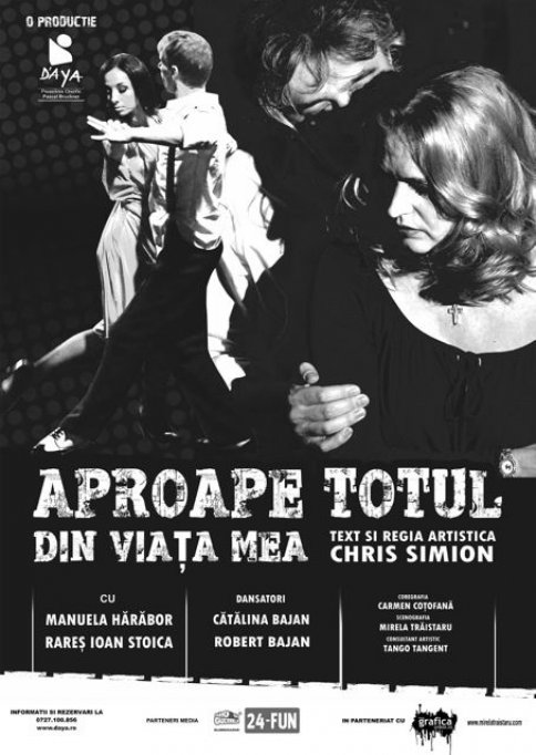 Aproape totul din viata mea