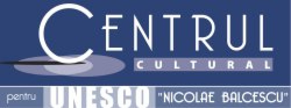 Centrul Cultural pentru UNESCO Nicolae Balcescu Bucuresti