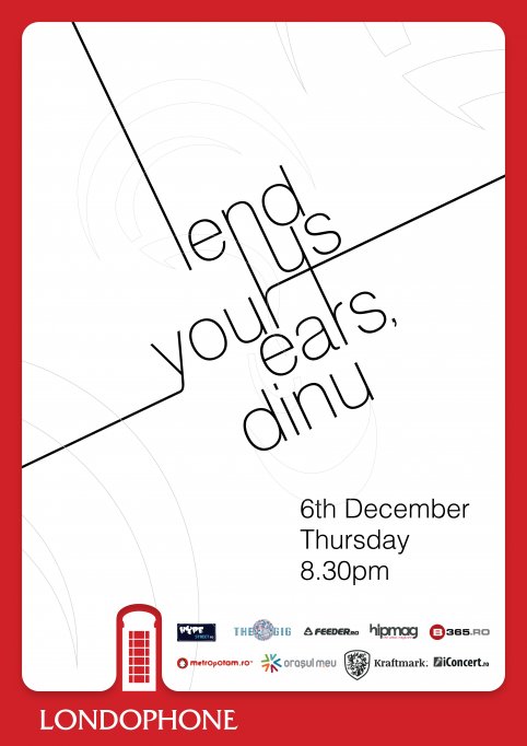 Lend Us Your Ears, Dinu