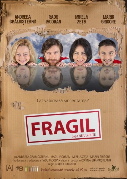 &rdquo;FRAGIL&rdquo; după Neil LaBute