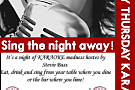 Karaoke:Sing the night away!