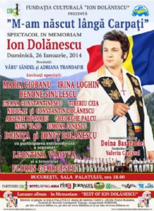 M-am nascut langa Carpati - Spectacol In memoriam Ion Dolanescu