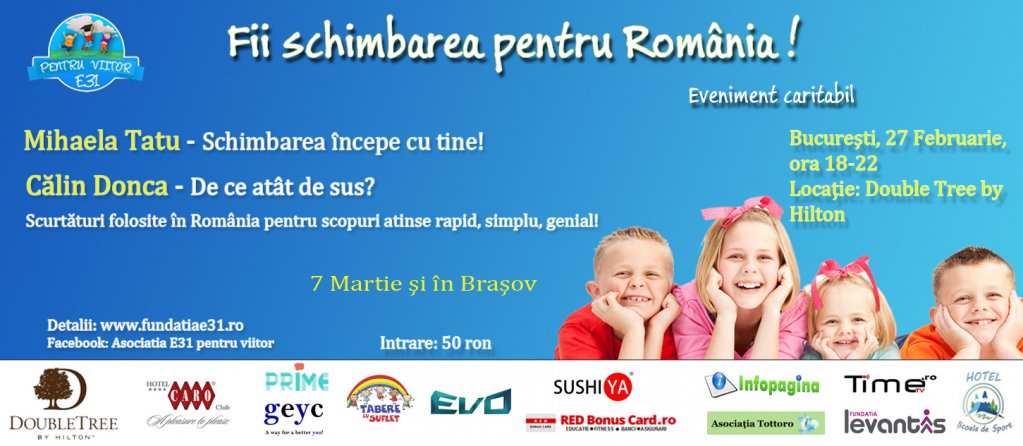 Eveniment caritabil de dezvoltare personala "Fii schimbarea pentru Romania"