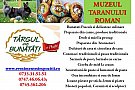 TARG DE BUNATATI PASCALE, PERIOADA 18-20 APRILIE 2014, MUZEUL TARANULUI ROMAN, BUCURESTI