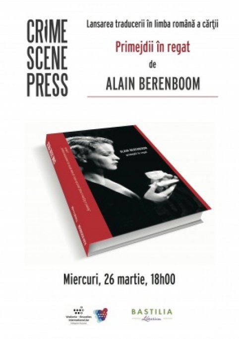Lansarea romanului Primejdii in regat de Alain Berenboom, Crime Scene Press