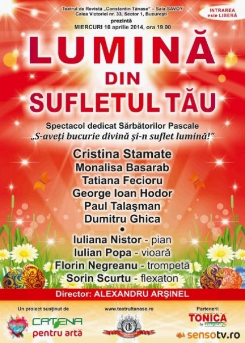 Lumina Din Sufletul Tau - Spectacol Dedicat Sarbatorilor Pascale