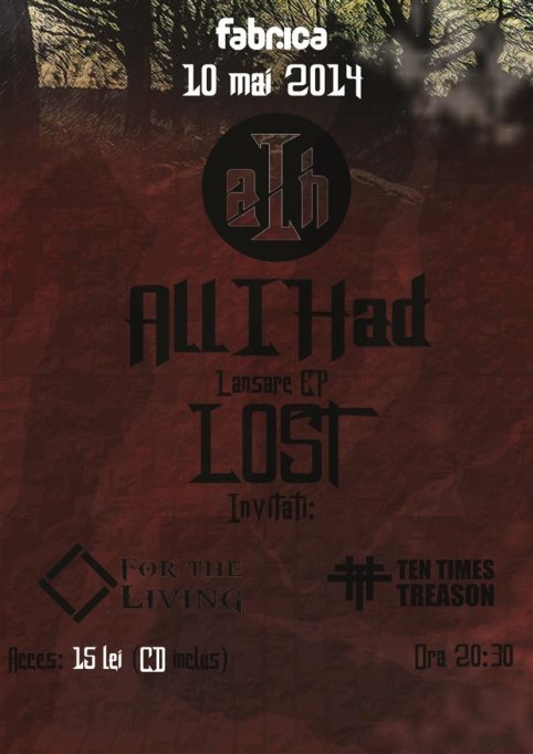 All I Had (lansare EP "Lost") @ Club Fabrica