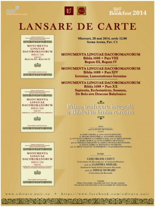 Lansarea a trei noi volume din seria Monumenta linguae Dacoromanorum. Biblia de la 1688