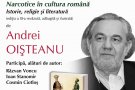 Narcotice in cultura romana, de Andrei Oisteanu, in dezbatere la Bucuresti