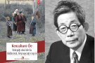 Scriitorul japonez Kenzaburo Oe, laureat al Premiului Nobel pentru Literatura 1994, publicat la Polirom