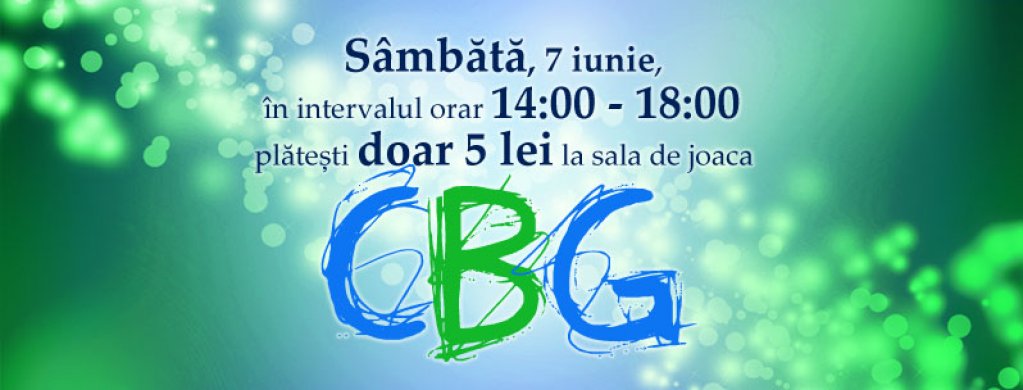 Sambata: 5 lei la sala de joaca CBG in intervalul orar 14:00-18:00