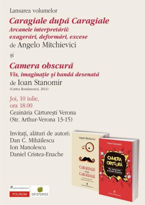 Dublu eveniment la Bucuresti: Caragiale dupa Caragiale, de Angelo Mitchievici, si Camera obscura, de Ioan Stanomir