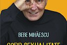 Reputatul sexolog Bebe Mihaescu despre Corp, sexualitate si psihoterapie