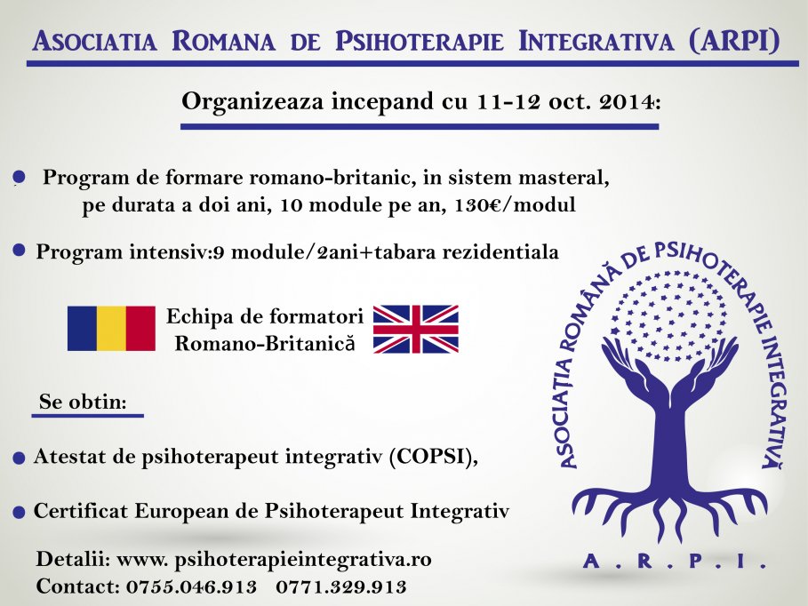 Asociaţia Romana de Psihoterapie Integrativă (A.R.P.I )va invita sa participati la Programul de Formare Romano-Britanic in Psihoterapie Integrativa.