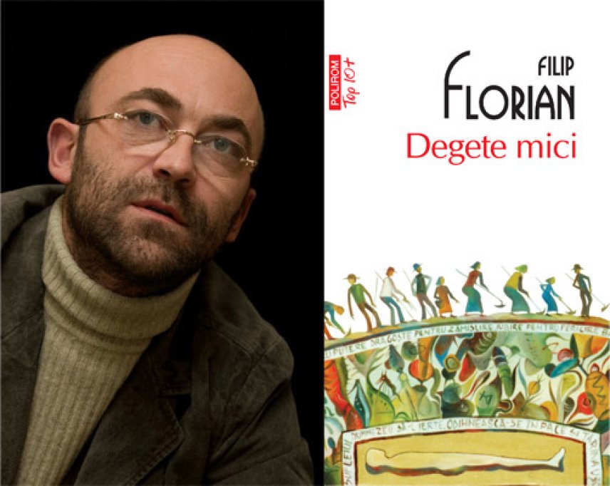 11 traduceri ale romanului Degete mici de Filip Florian
