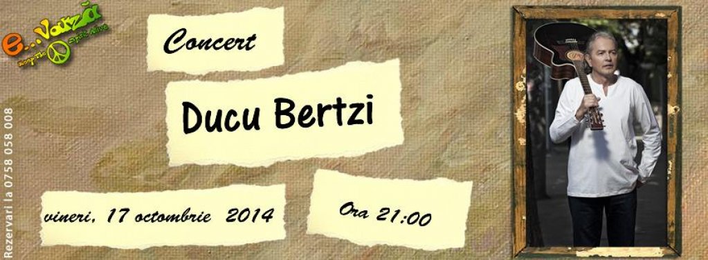 Concert Ducu Bertzi @ E...Varza Bar
