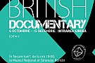 Cele mai bune documentare britanice vor putea fi vizionate la cea de-a cincea editie a British Documentary