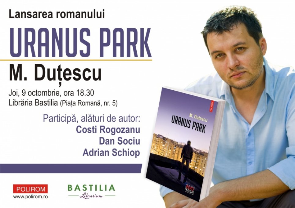 Lansarea romanului „Uranus Park", de M. Dutescu