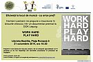 Proiectie de film documentar: „Work Hard, Play Hard" si discutie