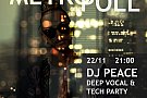 METROPOLL Pre-Party ▼ DJ Peace ▼