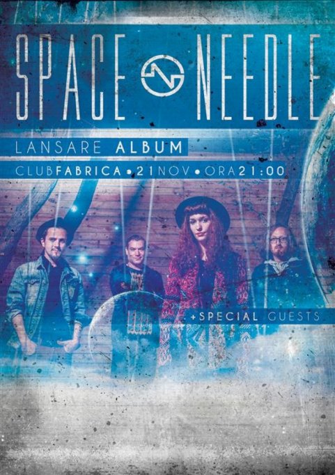 SPACE NEEDLE - lansare album @ club Fabrica
