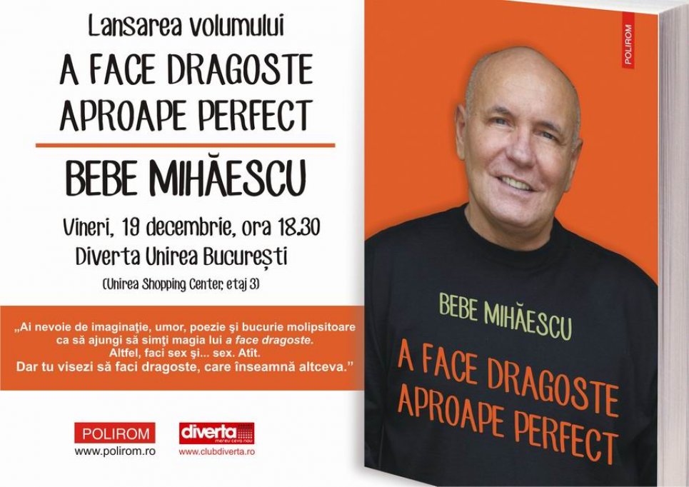 Bebe Mihaescu despre A face dragoste aproape perfect