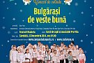 Concert de Craciun “Bulgarasi de veste buna”