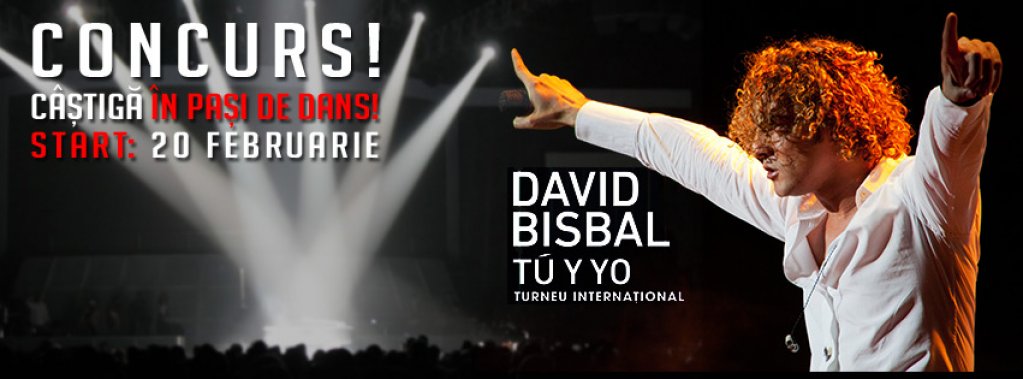 Pasiunea pentru dans te trimite la concertul lui David Bisbal!