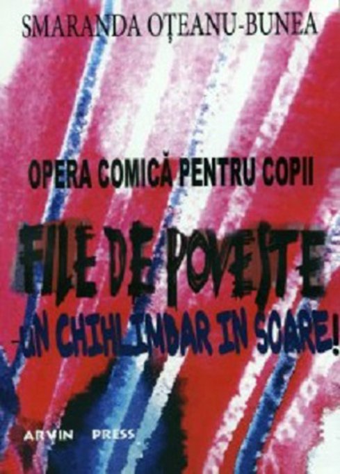 S-a lansat o carte document: Opera comica pentr copii, Un chihlimbar in soare de Smaranda Oteanu Bunea