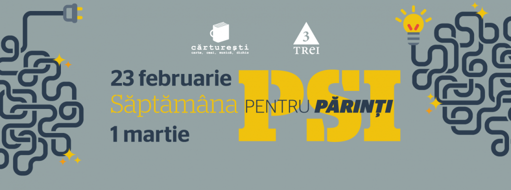 Saptamana PSI pentru parinti la Carturesti Verona