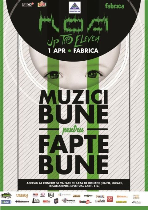 Muzici Bune Pentru Fapte Bune (ROA &amp; UP TO ELEVEN) @ Club Fabrica