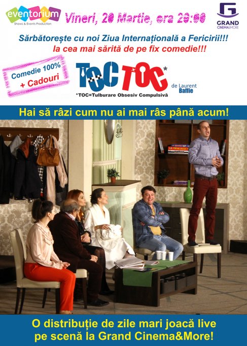 Comedie si Cadouri Vineri 20 martie de Ziua Fericirii la piesa Toc Toc