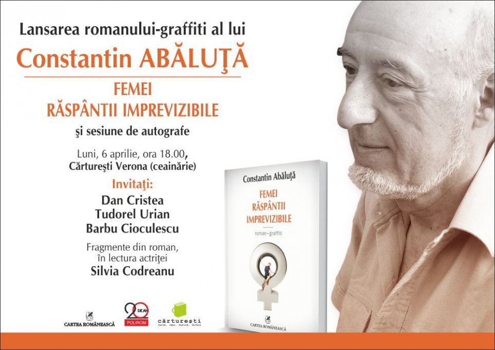 Lansarea romanului-graffiti al lui Constantin Abaluta, Femei raspintii imprevizibile