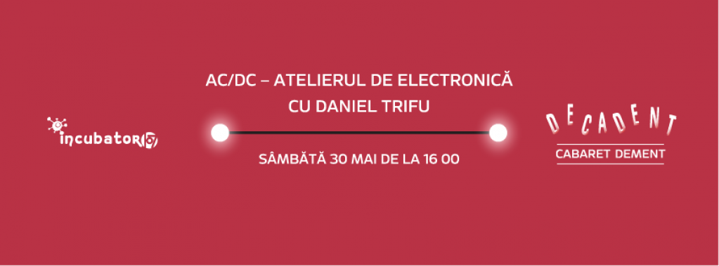AC/DC - Atelierul de electronica