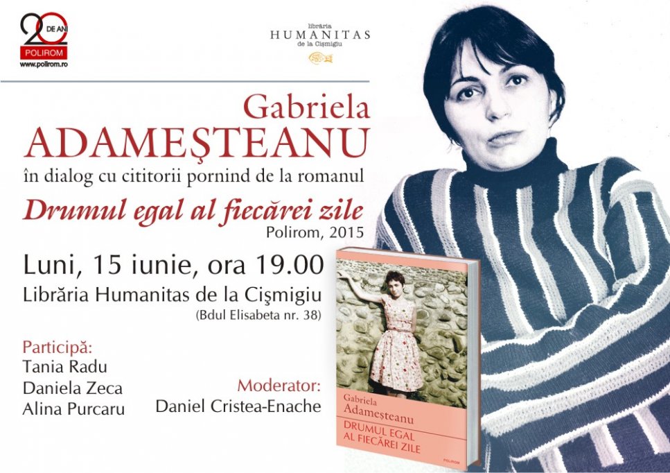 Lansare de carte: Drumul egal al fiecărei zile, Gabriela Adamesteanu