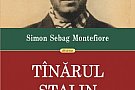 Secretele Tanarului Stalin de Simon Sebag Montefiore, la Polirom