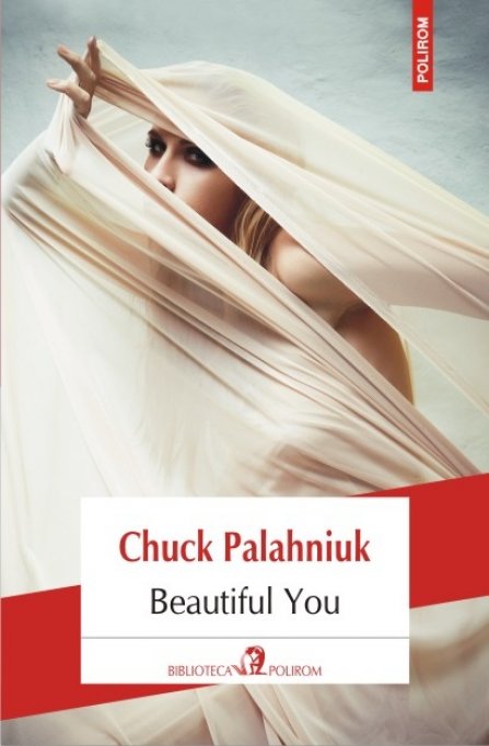 O satira a sexului si a consumerismului: Beautiful You, de Chuck Palahniuk