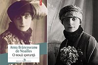 Povestea fascinanta a unei tinere aristocrate pariziene de la inceputul secolului XX: O noua speranta, Anna de Noailles