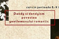 Dandy si dandyism- Povestea gentlemanului romantic