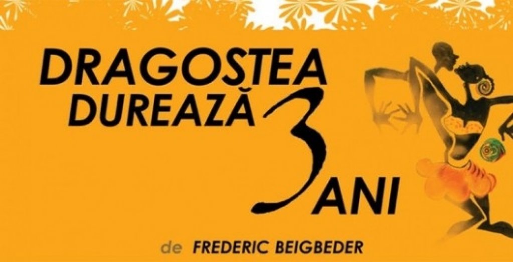 "Dragostea durează trei ani" de Fr&eacute;d&eacute;ric Beigbeder