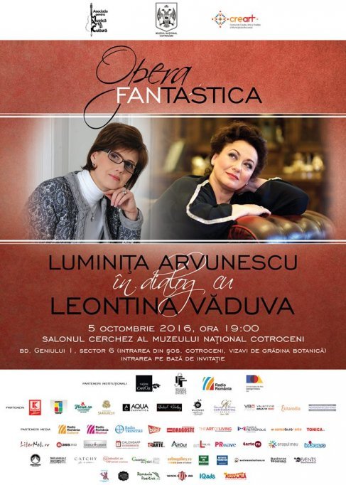 Seratele muzicale - Opera FANtastica: Luminita Arvunescu in dialog cu Leontina Vaduva